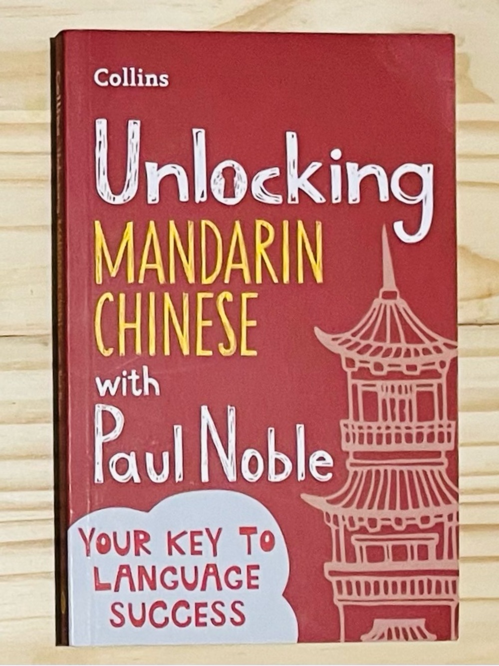 Unlocking Mandarin Chinese with Paul Noble by Paul Noble (2021, Collins) **NEW**